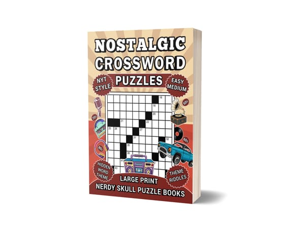 Nostalgic Crossword Puzzles: 70 Large Print, NYT Style Variety Puzzles for Memory Recall and Brain Health to Reclaim Mental Clarity and Rediscover Past Joys